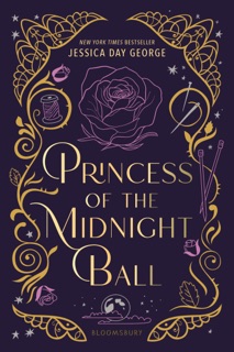 Princess of the Midnight Ball by Jessica Day George