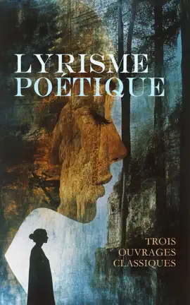 Read: Lyrisme Poétique : Book Trois Ouvrages Classiques