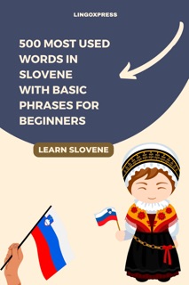 500 Most Used Words in Slovene With Basic Phrases for Beginners by lingoXpress