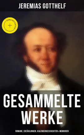 Read: Gesammelte Werke: Romane, Erzählungen, Kalendergeschichten Book & Memoiren