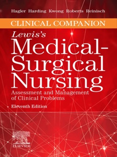 Clinical Companion to Medical-Surgical Nursing E-Book by Debra Hagler, Mariann M. Harding, Jeffrey Kwong, Dottie Roberts & Courtney Reinisch
