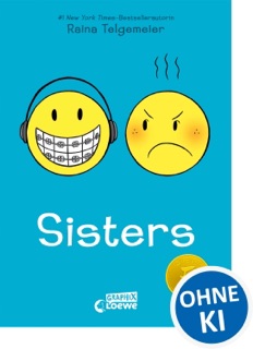 Sisters by Raina Telgemeier & Loewe Kinderbücher