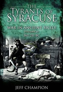 The Tyrants of Syracuse Volume II by Jeff Champion
