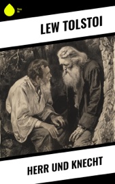 Herr und Knecht - Lew Tolstoi & Hermann Röhl