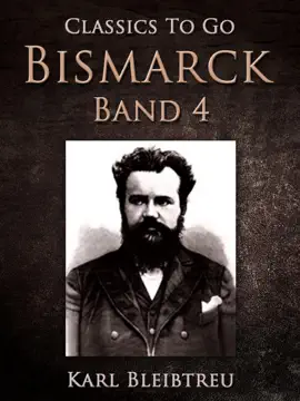 Read: Bismarck - Ein Weltroman Band 4 Book