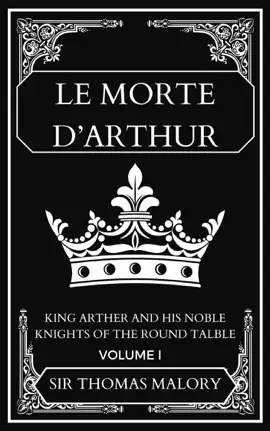 Read: Book Le Morte D’Arthur VOL 1