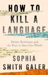 How to Kill a Language