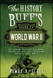 The History Buff's Guide to World War II