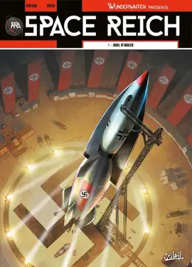 Read: Wunderwaffen présente Space Reich T01 Book - Duel d'aigles
