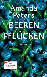 Beeren pflücken - Amanda Peters & Brigitte Jakobeit