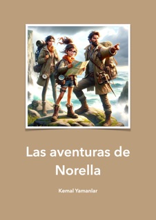 Las aventuras de Norella by Kemal Yamanlar