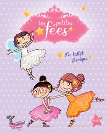 Le ballet féerique - Sophie de Mullenheim