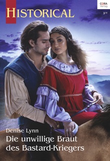Die unwillige Braut des Bastard-Kriegers by Ralph Sander & Denise Lynn