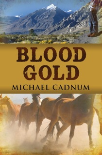 Blood Gold by Michael Cadnum