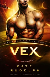 Vex: Intergalactic Dating Agency - Kate Rudolph