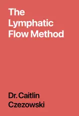 The Lymphatic Flow Method