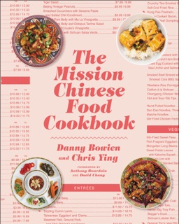 The Mission Chinese Food Cookbook by Danny Bowien & Chris Ying