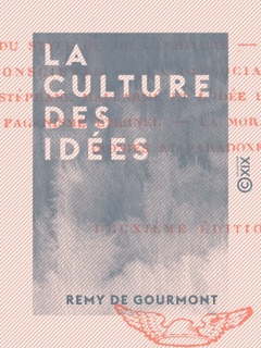 La Culture des idées by Remy de Gourmont