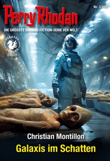 Perry Rhodan 3380: Galaxis im Schatten by Christian Montillon