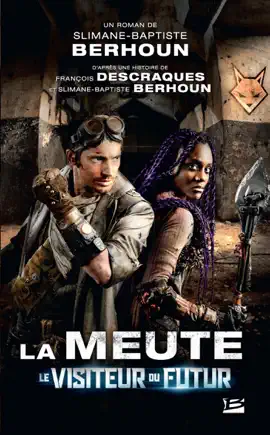 Read: Le Visiteur du Futur - La Meute, T1 : La Meute - Le Book Visiteur du Futur - L'intégrale de la saison