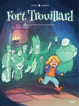 Fort trouillard - Tome 1 - Le chambellan des murailles
