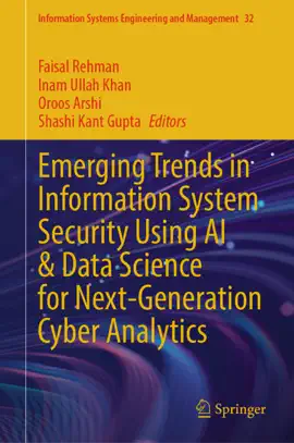 Read: Emerging Trends in Information System Security Book Using AI & Data Science for Next-Generation Cyber Analytics
