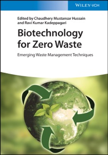 Biotechnology for Zero Waste by Chaudhery Mustansar Hussain & Ravi Kumar Kadeppagari