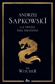 La spada del destino - Andrzej Sapkowski