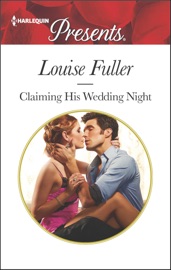 Claiming His Wedding Night - Louise Fuller