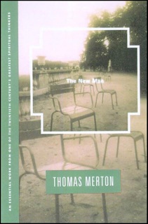 The New Man by Thomas Merton