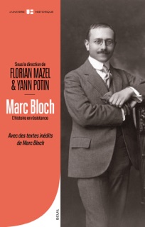Marc Bloch by Florian Mazel, Various Authors & Marc Bloch