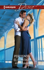 Perdiendo el control - Robyn Grady