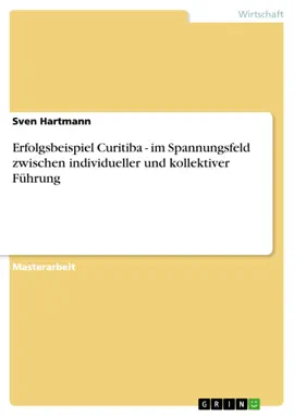 Read: Erfolgsbeispiel Curitiba - im Spannungsfeld zwischen individueller und kollektiver Führung Book