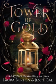 Tower of Gold - Laura Burton & Jessie Cal