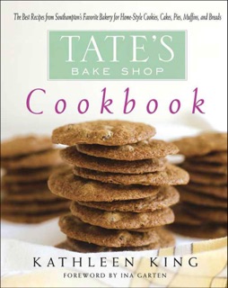 Tate's Bake Shop Cookbook by Kathleen King