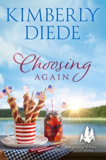 Choosing Again by Kimberly Diede