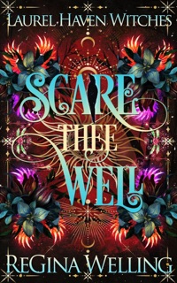 Scare Thee Well by ReGina Welling