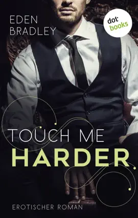 Read: Touch me harder: Ein Dark-Pleasure-Roman - Band 4 Book