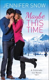 Maybe This Time by Jennifer Snow