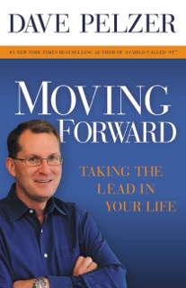 Moving Forward by Dave Pelzer