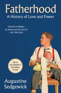 Fatherhood by Augustine Sedgewick