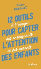 12 outils pour capter l'attention des enfants - Marie Poulhalec