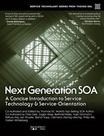 Next Generation SOA - Thomas Erl, Pethuru Chelliah, Clive Gee, Jürgen Kress, Berthold Maier, Hajo Normann, Leo Shuster, Bernd Trops, Clemens Utschig-Utschig, Philip Wik & Torsten Winterberg