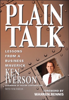 Plain Talk by Ken Iverson, Tom Varian & Warren Bennis