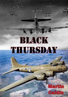 Black Thursday [Illustrated Edition] by Martin Caidin