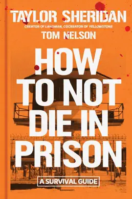 How to Not Die in Prison