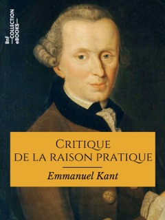 Critique de la raison pratique by Emmanuel Kant