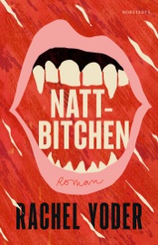 Nattbitchen - Rachel Yoder