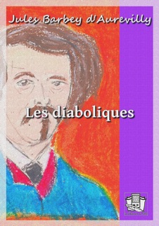 Les diaboliques by Jules Barbey d'Aurevilly