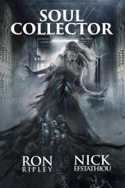 Soul Collector - Ron Ripley, Nick Efstathiou & Scare Street